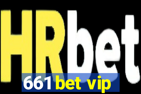 661 bet vip